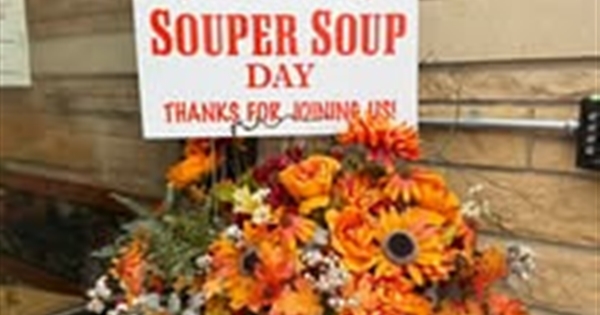 It's SOUP Time !!  Nov 19th 11-1 & 4-7